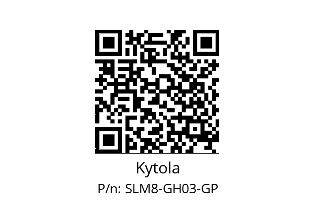   Kytola SLM8-GH03-GP