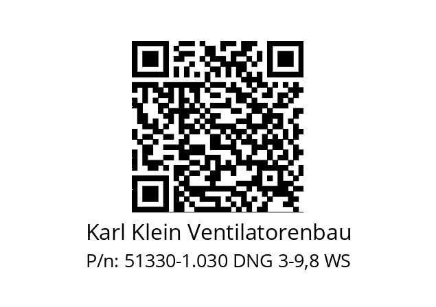   Karl Klein Ventilatorenbau 51330-1.030 DNG 3-9,8 WS