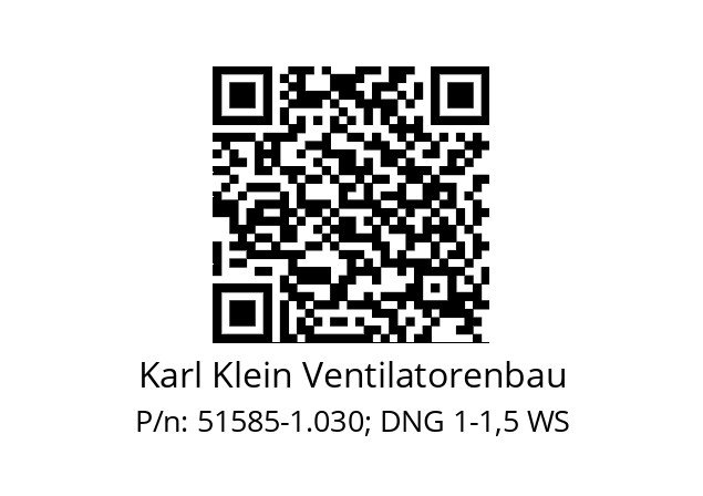   Karl Klein Ventilatorenbau 51585-1.030; DNG 1-1,5 WS