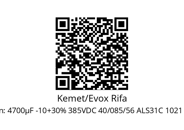   Kemet/Evox Rifa 4700µF -10+30% 385VDC 40/085/56 ALS31C 1021 XX