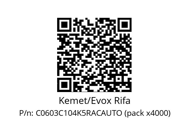   Kemet/Evox Rifa C0603C104K5RACAUTO (pack x4000)