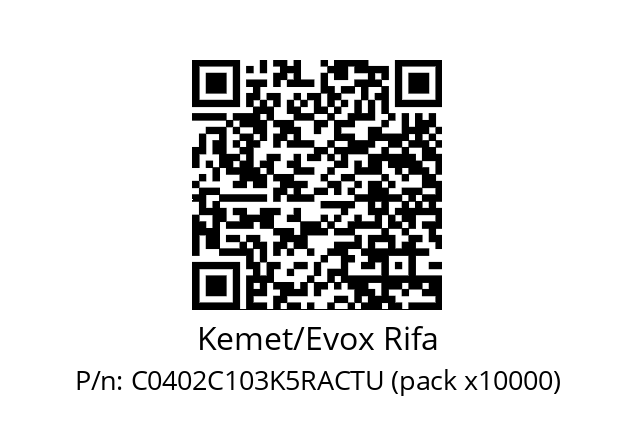   Kemet/Evox Rifa C0402C103K5RACTU (pack x10000)