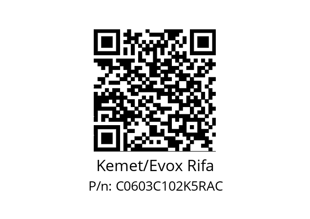   Kemet/Evox Rifa C0603C102K5RAC