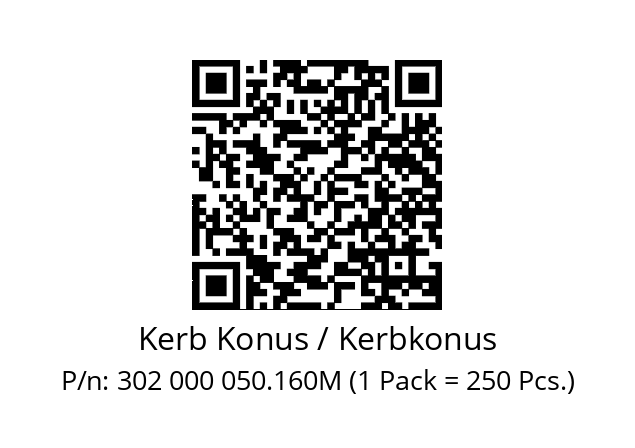   Kerb Konus / Kerbkonus 302 000 050.160M (1 Pack = 250 Pcs.)