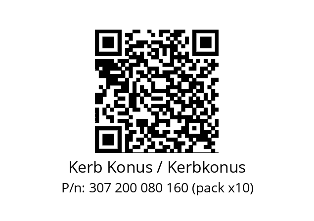   Kerb Konus / Kerbkonus 307 200 080 160 (pack x10)