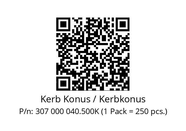   Kerb Konus / Kerbkonus 307 000 040.500K (1 Pack = 250 pcs.)