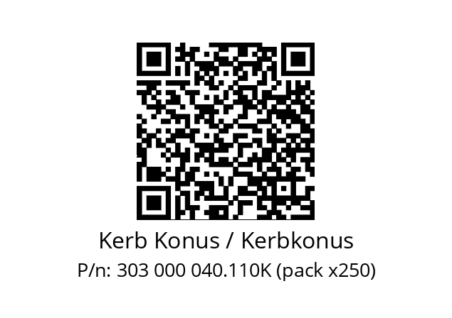   Kerb Konus / Kerbkonus 303 000 040.110K (pack x250)