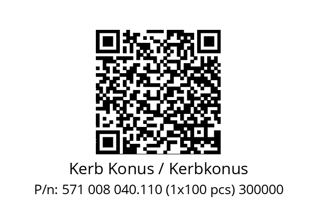   Kerb Konus / Kerbkonus 571 008 040.110 (1x100 pcs) 300000