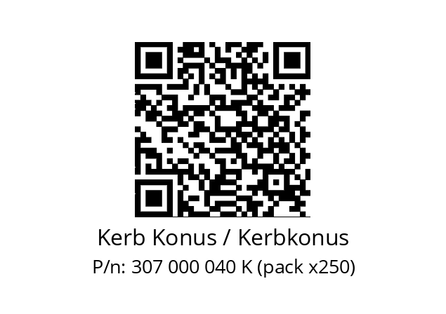   Kerb Konus / Kerbkonus 307 000 040 K (pack x250)