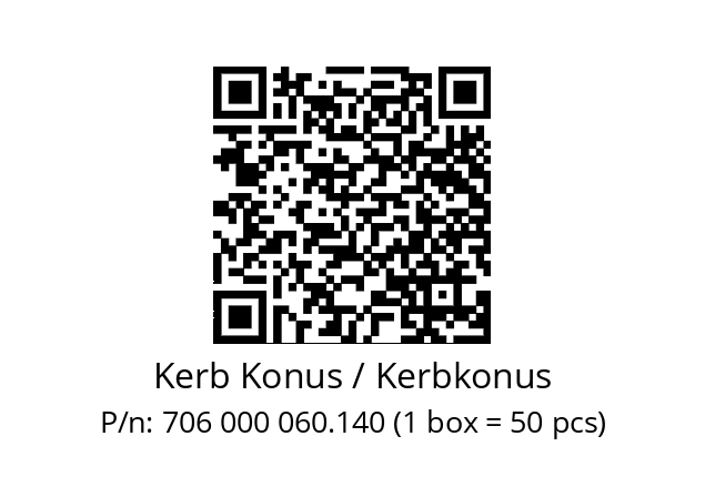   Kerb Konus / Kerbkonus 706 000 060.140 (1 box = 50 pcs)