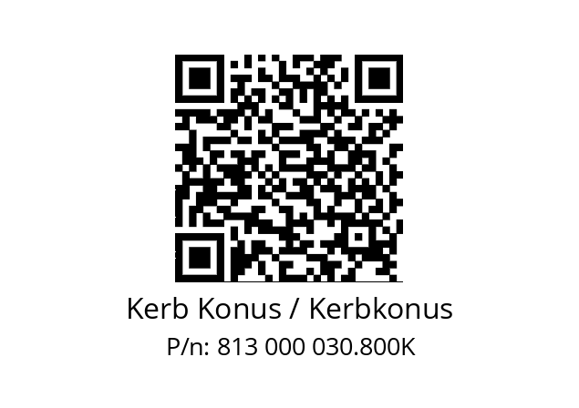   Kerb Konus / Kerbkonus 813 000 030.800K