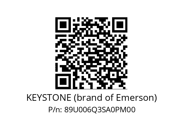   KEYSTONE (brand of Emerson) 89U006Q3SA0PM00