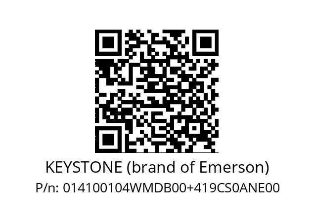   KEYSTONE (brand of Emerson) 014100104WMDB00+419CS0ANE00