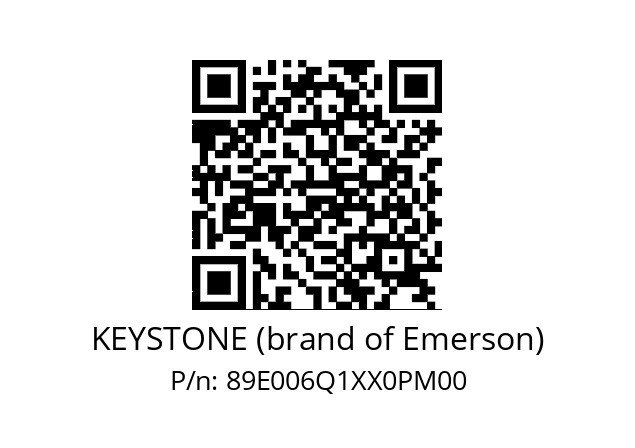   KEYSTONE (brand of Emerson) 89E006Q1XX0PM00