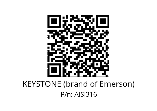   KEYSTONE (brand of Emerson) AISI316