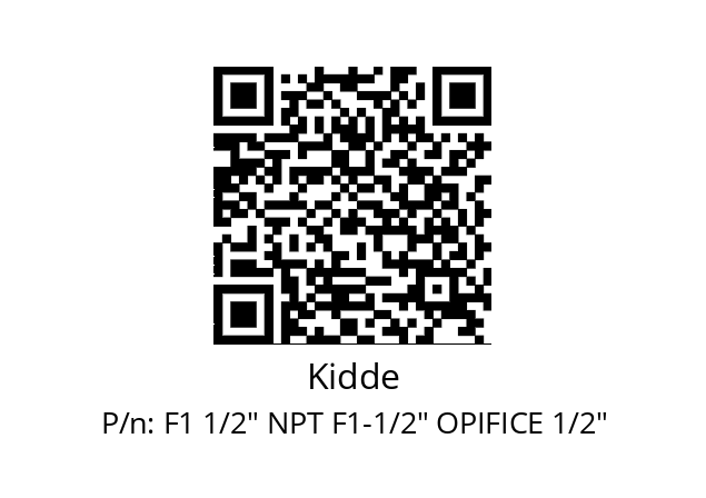   Kidde F1 1/2" NPT F1-1/2" OPIFICE 1/2"