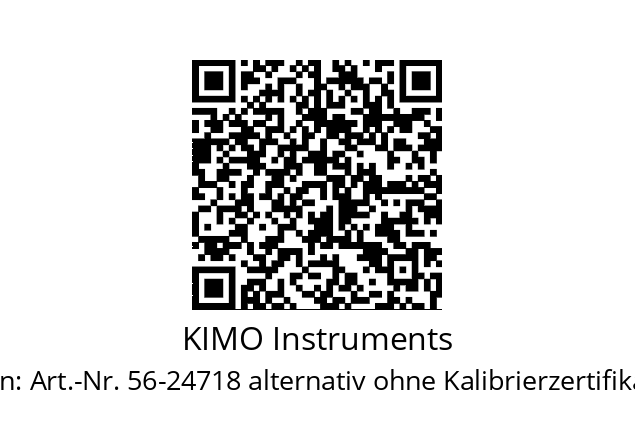   KIMO Instruments Art.-Nr. 56-24718 alternativ ohne Kalibrierzertifikat: