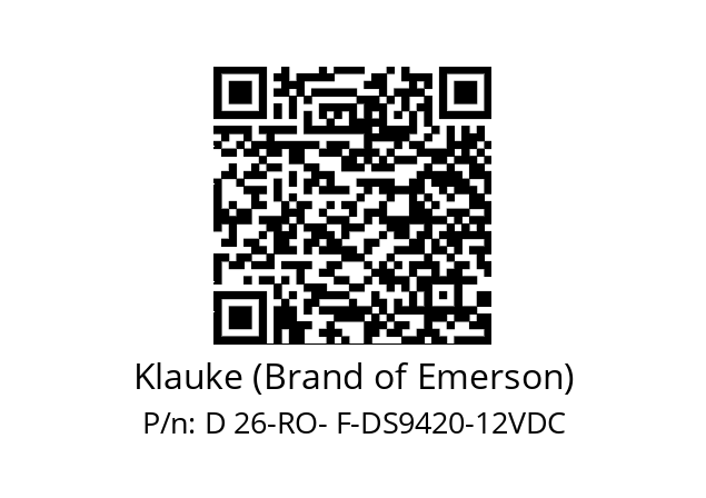   Klauke (Brand of Emerson) D 26-RO- F-DS9420-12VDC