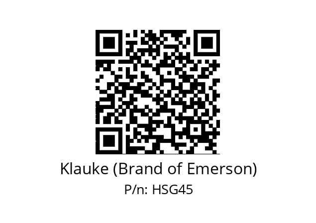   Klauke (Brand of Emerson) HSG45