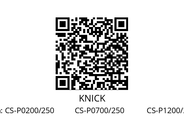   KNICK CS-P0200/250          CS-P0700/250           CS-P1200/250