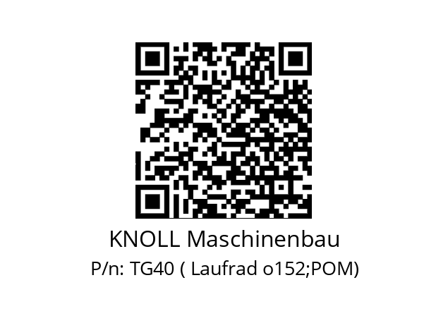   KNOLL Maschinenbau TG40 ( Laufrad o152;POM)