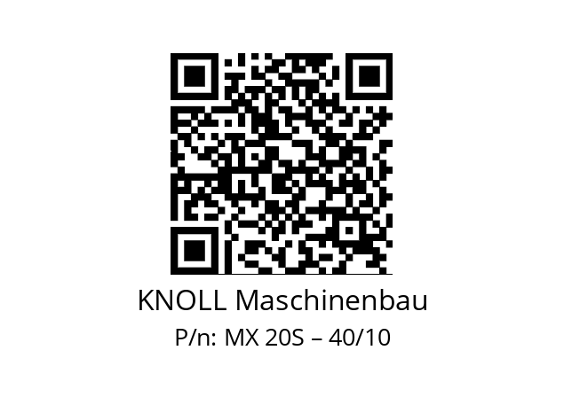   KNOLL Maschinenbau MX 20S – 40/10