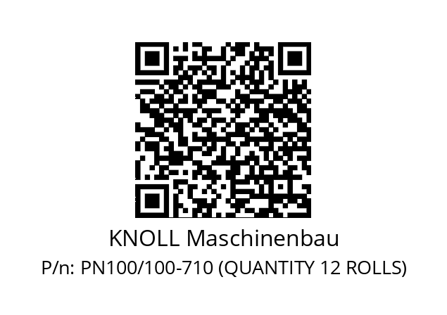   KNOLL Maschinenbau PN100/100-710 (QUANTITY 12 ROLLS)