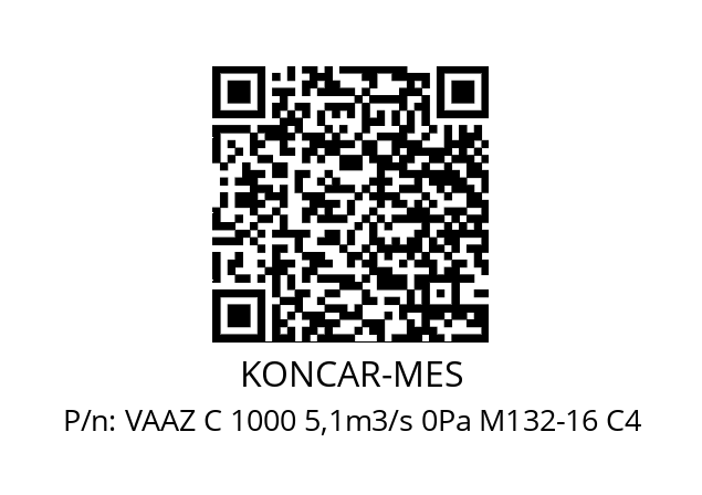   KONCAR-MES VAAZ C 1000 5,1m3/s 0Pa M132-16 C4