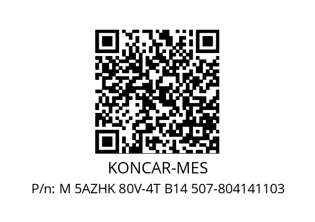   KONCAR-MES M 5AZHK 80V-4T B14 507-804141103