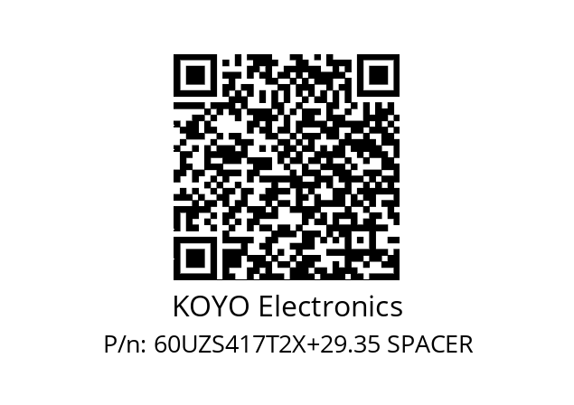   KOYO Electronics 60UZS417T2X+29.35 SPACER