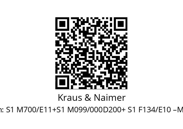   Kraus & Naimer S1 M700/E11+S1 M099/000D200+ S1 F134/E10 –M1H