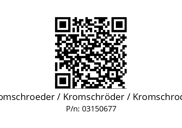   Kromschroeder / Kromschröder / Kromschroder 03150677