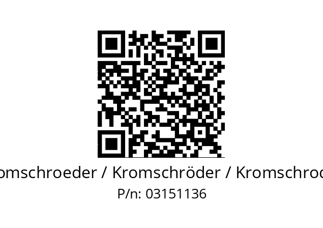   Kromschroeder / Kromschröder / Kromschroder 03151136