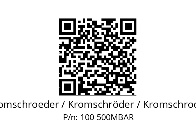   Kromschroeder / Kromschröder / Kromschroder 100-500MBAR