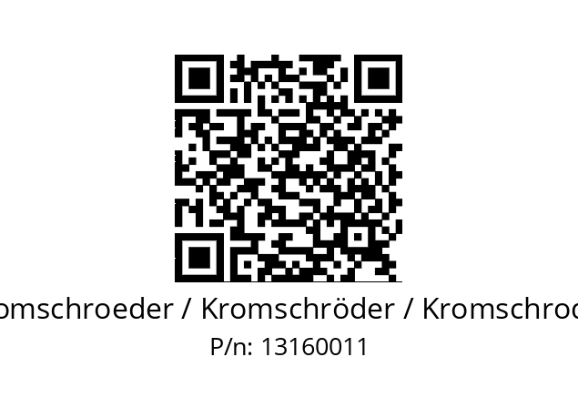   Kromschroeder / Kromschröder / Kromschroder 13160011