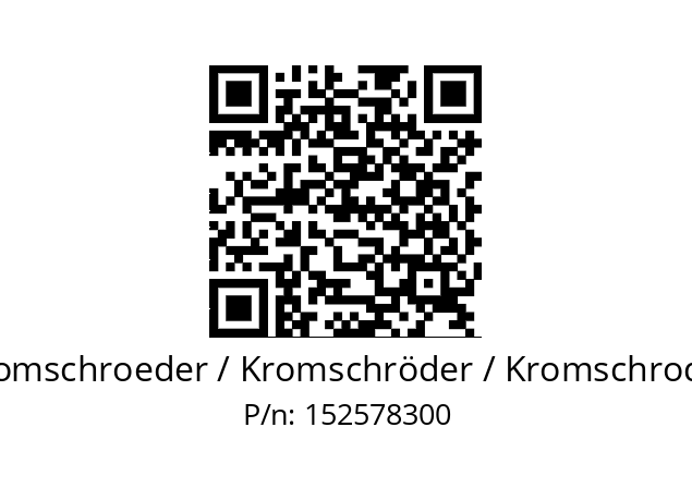   Kromschroeder / Kromschröder / Kromschroder 152578300