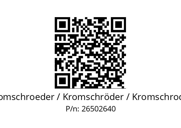   Kromschroeder / Kromschröder / Kromschroder 26502640