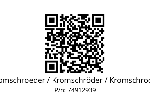   Kromschroeder / Kromschröder / Kromschroder 74912939