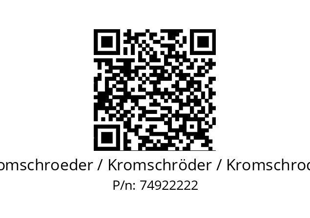   Kromschroeder / Kromschröder / Kromschroder 74922222