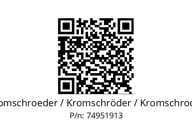   Kromschroeder / Kromschröder / Kromschroder 74951913