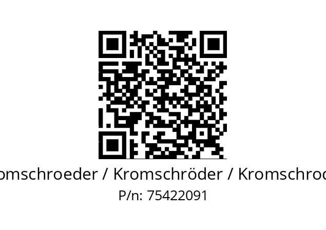   Kromschroeder / Kromschröder / Kromschroder 75422091