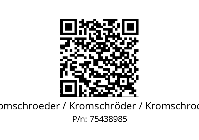   Kromschroeder / Kromschröder / Kromschroder 75438985