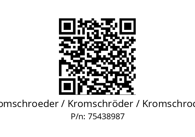   Kromschroeder / Kromschröder / Kromschroder 75438987