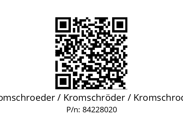   Kromschroeder / Kromschröder / Kromschroder 84228020