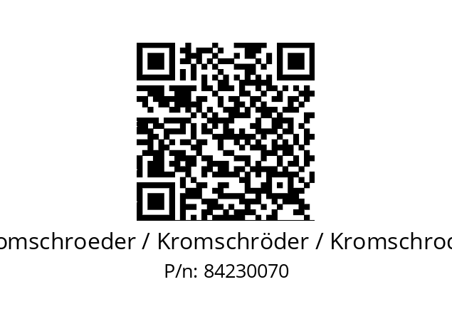   Kromschroeder / Kromschröder / Kromschroder 84230070