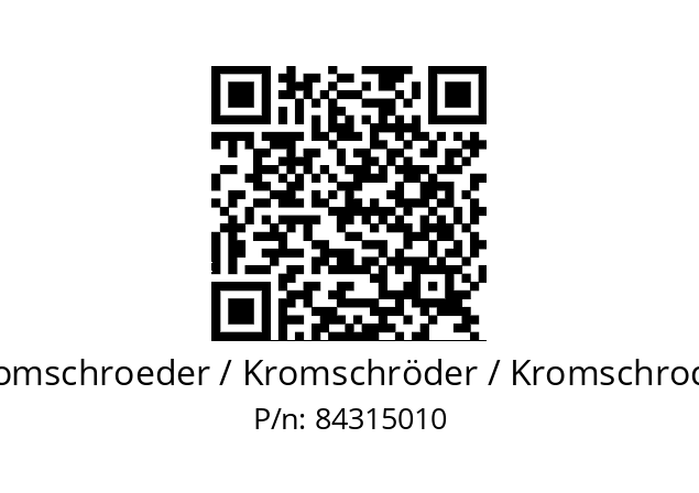   Kromschroeder / Kromschröder / Kromschroder 84315010