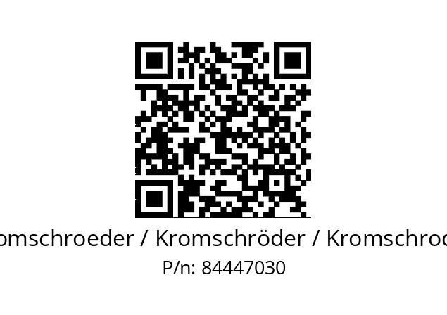   Kromschroeder / Kromschröder / Kromschroder 84447030