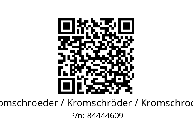   Kromschroeder / Kromschröder / Kromschroder 84444609