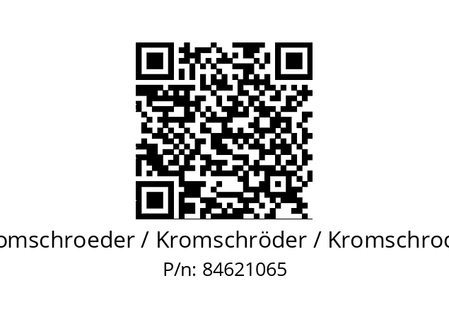   Kromschroeder / Kromschröder / Kromschroder 84621065