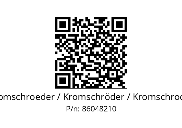   Kromschroeder / Kromschröder / Kromschroder 86048210